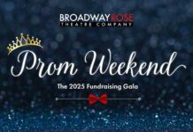 Announcing Broadway Rose Theatre’s 2025 Fundraising Gala Broadway Rose Theatre Prom Weekend 2025 Fundraising Gala