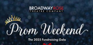 Announcing Broadway Rose Theatre’s 2025 Fundraising Gala Broadway Rose Theatre Prom Weekend 2025 Fundraising Gala