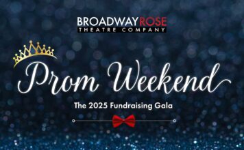Announcing Broadway Rose Theatre’s 2025 Fundraising Gala Broadway Rose Theatre Prom Weekend 2025 Fundraising Gala